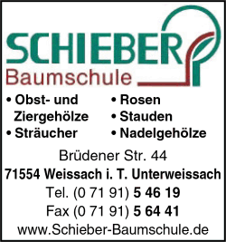 Schieber Baumschule, Weissach-Unterweissach, Obst- und Ziergehlze, Strucher, Rosen, Stauden, Nadelgehlze