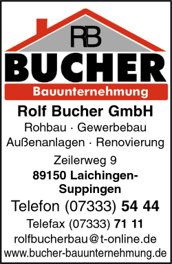 Rolf Bucher GmbH, Bauunternehmung, Baugeschäft, Rohbau, Gewerbebau, Außenanlagen, Renovierung, Umbauten, Laichingen, Suppingen