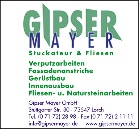 Gipser Mayer GmbH, Lorch, Stuckateurbetrieb, Verputzarbeiten, Fassadenanstriche, Gerstbau, Innenausbau, Fliesenarbeiten, Natursteinarbeiten, Wrmedmmung, Malerarbeiten