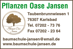 Jansen Pflanzenoase, Karlsbad, Baumschule, Garten- u. Landschaftsbau. Gargenpflege, Gartengestaltung, Pflanzen, Gartencenter Jansen Pflanzenoase, Karlsbad, Baumschule, Garten- u. Landschaftsbau. Gargenpflege, Gartengestaltung, Pflanzen, Gartencenter