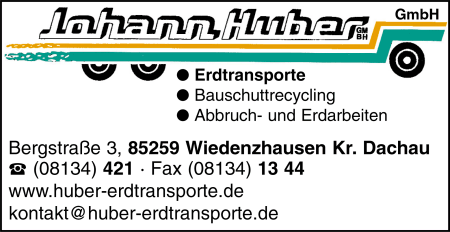 Johann Huber GmbH, Wiedenzhausen/Dachau, Erdtransporte, Bauschuttrecycling, Abbrucharbeiten, Erdarbeiten, Baggerbetriebe, Bauschuttrecycling, Betonrecycling, Abbruchunternehmen