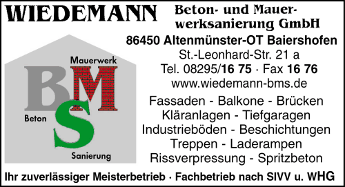 Wiedemann Beton- und Mauerwerksanierung GmbH, Altenmünster-Baiershofen, Fassaden, Balkone, Brücken, Kläranlagen, Tiefgaragen, Industrieböden, Beschichtungen, Rissverpressung, Spritzbeton, Altbausanierung, Trockenlegungen, Betonsanierung, Betoninstandsetzung, Fachbetrieb nach SIVV und WHG Wiedemann Beton- und Mauerwerksanierung GmbH, Altenmünster-Baiershofen, Fassaden, Balkone, Brücken, Kläranlagen, Tiefgaragen, Industrieböden, Beschichtungen, Rissverpressung, Spritzbeton, Altbausanierung, Trockenlegungen, Betonsanierung, Betoninstandsetzung, Fachbetrieb nach SIVV und WHG