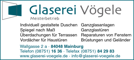 Glaserei Vgele, Individuell gestaltete Duschen, Spiegel nach Ma, berdachungen von Terrassen, Vordcher fr Haustren, Ganzglasanlagen, Ganzglastren, Reparaturen von Fenstern, Brstungen & Gelnder, Mainburg