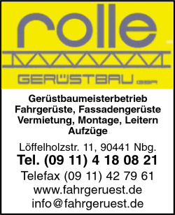 Rolle Gerüstbau GbR, Nürnberg, Fahrgerüste, Fassadengerüste, Gerüstverleih, Gerüstbau, Aufzüge, Leitern Rolle Gerüstbau GbR, Nürnberg, Fahrgerüste, Fassadengerüste, Gerüstverleih, Gerüstbau, Aufzüge, Leitern