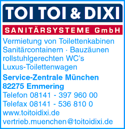TOI TOI & DIXI Sanitärsysteme GmbH, Emmering, Vermietung von Toilettenkabinen, Sanitärcontainern, Bauzäune, rollstuhlgerechte WC's, Luxus-Toilettenwagen, Toilettenvermietung