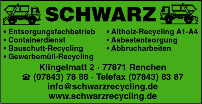 Schwarz, Renchen, Entsorgungsfachbetrieb, Containerdienst, Bauschutt-Recycling, Gewerbemüll-Recycling, Altholz-Recycling, Asbestentsorgung, Abbrucharbeiten Schwarz, Renchen, Entsorgungsfachbetrieb, Containerdienst, Bauschutt-Recycling, Gewerbemüll-Recycling, Altholz-Recycling, Asbestentsorgung, Abbrucharbeiten