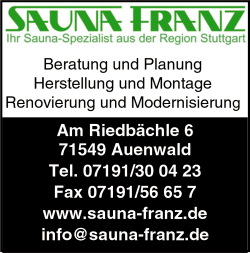 Sauna Franz, Auenwald-Hohnweiler, Modernisieren, Renovieren, Umbau, Reparaturen, Umrstung, IR-Einbau, Sauna, Sauna-Hersteller, Saunaanlagen, Wellnessanlagen