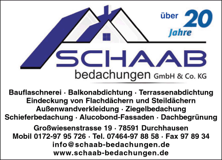 Schaab Bedachungen, Bauflaschnerei, Balkonabdichtung, Terrassenabdichtung, Eindeckung von Flachdchern, Steildcher, Auenwandverkleidung, Ziegelbedachung, Schieferbedachung, Dachbegrnung, Durchhausen, Tuttlingen, Villingen, Spaichingen, Rottweil