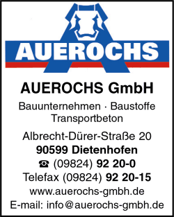 Auerochs GmbH, Bauunternehmen, Transportbeton, Hochbau, Baustoffe, Dietenhofen