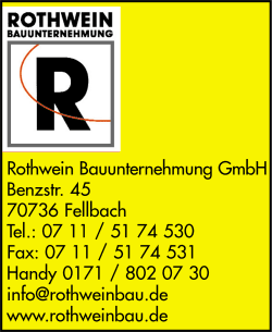 Rothwein Bauunternehmung GmbH, Fellbach, Bauunternehmen, Altbausanierung, Wohnhausbau, Gewerbe,bau, An- und Umbauten, Sichtbeton, Fundamente, Bodenplatten, Auenanlagen