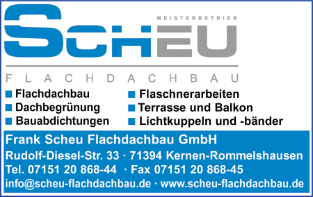 Frank Scheu Flachdachbau GmbH, Flachdachbau, Dachbegrnung, Bauabdichtungen, Flaschnerarbeiten, Terrasse, Balkon, Lichtkuppeln, Lichtbnder, Kernen