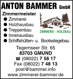 Anton Bammer GmbH, Zimmerei, Holzhausbau, Treppenbau, Innenausbau, Schiffshüttenbau, Bootsstegbau, Dachdeckereien, Bootshäuser, Gmund
