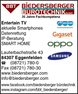 Entertain TV, Smartphones, Datenrettung, IP Beratung, Smart-Home,
BBT Biedersberger, Bürotechnik, Eggenfelden Entertain TV, Smartphones, Datenrettung, IP Beratung, Smart-Home,
BBT Biedersberger, Bürotechnik, Eggenfelden