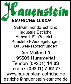 Hauenstein Estsriche, Schwimmende Estriche, Industrieestriche, Anhydrit-Flieestriche, Kunststoff-Versiegelungen, Bauwerksabdichtungen, Hummeltal