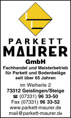 Parkett Maurer GmbH, Geislingen/Steige, Parkettfußböden, Innenausbau, Fachhandel und Meisterbetrieb für Parkett und Innenausbau seit über 60 Jahren