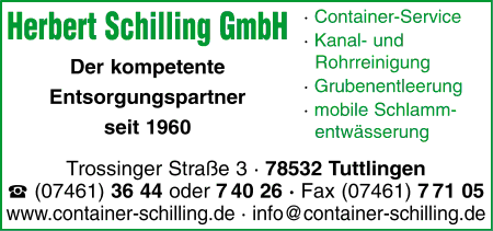 Herbert Schilling GmbH, Tuttlingen, Containerdienst, Kanalreinigung, Rohrreinigung, Grubenentleerung, Kanal-TV-Untersuchung, mobile Schlammentwsserung