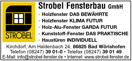 Strobel Fensterbau, Holzfenster, Holz-Alu-Fenster, Kunststoff-Fenster, Fensterbeschlge, Verglasung, Haustren, Einbruchschutz, Funktionsglser, Designglser, Schreinerei, Wintergrten, Vorbau-Rolllden, Vorbau-Raffstoren, Modernisierungsrolllden, Fensterlden, Bad Wrishofen