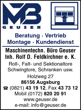 MTB Geuser, Rolltore, Falttore, Sektionaltore, Schwingtore, Schranken, Pendeltren, Garagentore, Garagentor-Antriebe, Industrietore, Toranlagen, Torantriebe, Torsysteme, Tore, Augsburg