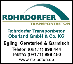 Rohrdorfer Transportbeton Oberland GmbH & Co. KG, Egling, Geretsried, Garmisch-Partenkirchen
