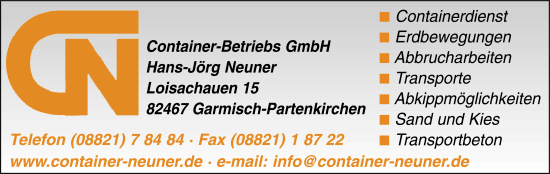 Container-Betriebs GmbH Neuner, Containerdienst, Erdbewegungen, Abbrucharbeiten, Transporte, Abkippmöglichkeiten, Sand und Kies, Transportbeton, Garmisch-Partenkirchen