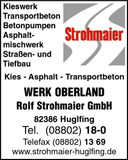 Strohmaier, Asphalt-Recycling, Kies, Asphalt, Transportbeton, Asphaltierungen, Betonpumpen, Straenbau, Tiefbau, Huglfing