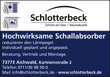 Schlotterbeck, Schutz am Glas Raumakustik, Schallabsorber, Akustik, Akustikbau, Raumakustik-Systeme, Lrmpegel, Beratung, Vertrieb, Montage, Aichwald