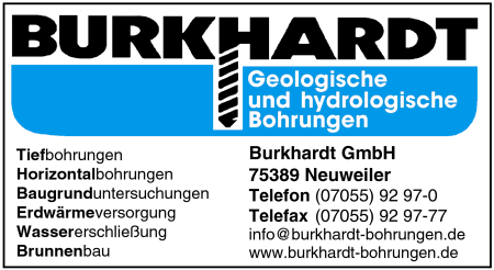 Burkhardt, Neuweiler, Tiefbohrungen, Horizontalbohrungen, Baugrunduntersuchungen, Erdwärmeversorgung, Wassererschließung, geologische und hydrologische Bohrungen Brunnenbau Burkhardt, Neuweiler, Tiefbohrungen, Horizontalbohrungen, Baugrunduntersuchungen, Erdwärmeversorgung, Wassererschließung, geologische und hydrologische Bohrungen Brunnenbau