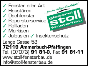 Stoll, Glaserei, Fensterbau, Fenster aller Art, Haustren, Dachfenster, Reparaturservice, Rollladen, Markisen, Jalousien, Insektenschutz, Ammerbuch Pfffingen