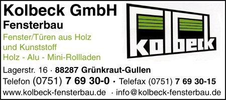 Kolbeck GmbH, Grünkraut-Gullen, Fensterbau, Fenster und Türen aus Holz und Kunststoff, Sicherheits-Fenster, Denkmalschutz-Fenster, Glaserei, Holz - Alu - Mini-Rollladen, Haustüren aus Holz, Kunststoff und Aluminium