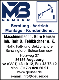 MTB Geuser, Rolltore, Falttore, Sektionaltore, Schwingtore, Schranken, Pendeltren, Garagentore, Garagentor-Antriebe, Industrietore, Toranlagen, Torantriebe, Torsysteme, Tore, Tren und Tore, Autoparksysteme, Augsburg