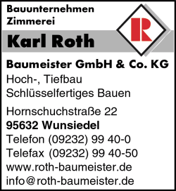 Karl Roth Baumeister GmbH & Co. KG, Hochbau, Tiefbau, Schlüsselfertiges Bauen, Wunsiedel
