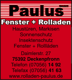 Paulus, Fenster, Rollladen, Haustren, Markisen, Sonnenschutz, Insektenschutz, Deckenpfronn