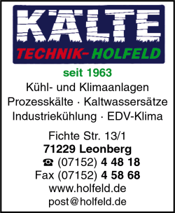 Kltetechnik Holfeld, Leonberg, Kltetechnik, Klimaanlagen, Khlanlagen, Wrmepumpen, Prozessklte, Kaltwasserstze, Gerwerbekhlung, Industriekhlung, EDV-Klima, Bautrocknung, Leonberg