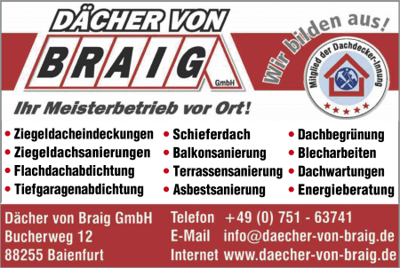 Dcher von Braig, Ziegeldacheindeckung, Flachdachabdichtung, Dachsanierung, Balkonsanierung, Terrassensanierung, Asbestsanierung, Dachbegrnung, Blecharbeiten, Taubenschutz, Dachwartungen, Tiefgaragenabdichtung, Baienfurt