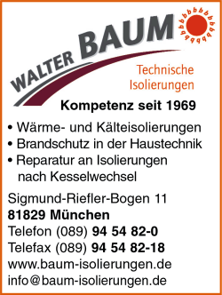 Walter Baum GmbH, Mnchen, Wrmeisolierungen, Klteisolierungen, Sonderblech-Zuschnitte, Brandschutz in der Haustechnik, Schallschutz, Isolierungen, Reparatur an Isolierungen nach Kesselwechsel