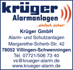 Krger Alarmanlagen, Schutzanlagen, Sicherheitssysteme, Reutlingen, Villingen-Schwenningen