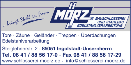 M�rz, Ingolstadt-Unsernherrn, Schlosserei, Stahlbau, Metallbau, Gel�nder, Fachbetrieb nach WHG � 19 I, Tore, Z�une, Gel�nder, Treppen, �berdachungen, Edelstahlverarbeitung
